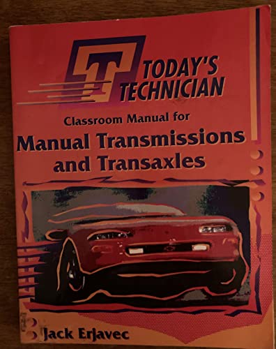 Stock image for Classroom Manual for Manual Transmissions and Transaxles/Shop Manual for Manual Transmissions and Transaxles (Today's Technician) for sale by HPB-Red