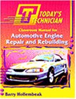 Beispielbild fr Today's Technician Shop Manual for Automotive Engine Repair and Rebuilding zum Verkauf von a2zbooks