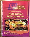 Beispielbild fr Today's Technician : Automotive Brake Systems zum Verkauf von Better World Books
