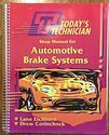 Stock image for Classroom Manual for Automotive Brake Systems: Shop Manual for Automotive Brake Systems for sale by First Choice Books