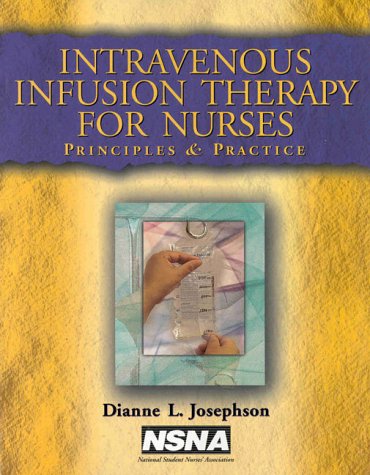 Stock image for Intravenous Infusion Therapy for Nurses: Principles and Practice for sale by Jenson Books Inc