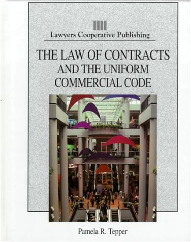 

The Law of Contracts and the Uniform Commercial Code