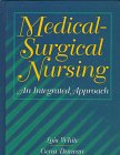 Beispielbild fr Medical/Surgical Nursing : An Integrated Approach zum Verkauf von Better World Books
