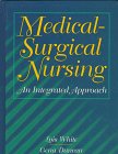 Imagen de archivo de Medical/Surgical Nursing: An Integrated Approach a la venta por ThriftBooks-Atlanta