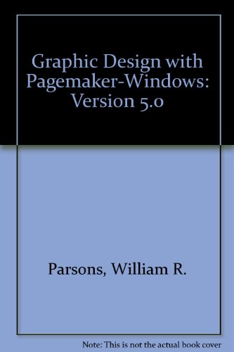 Pagemaker Windows V 5.0 (9780827364516) by Parsons, William