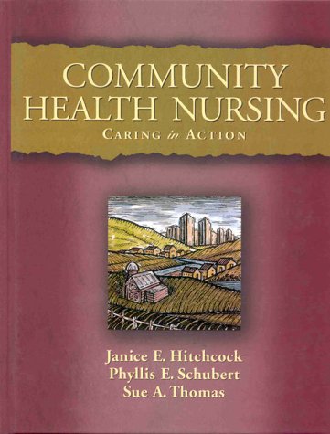 Stock image for Community Health Nursing: Caring in Practice to Community Health Nursing: Caring in Action for sale by HPB-Red