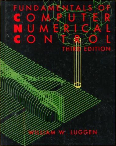 Stock image for Fundamentals of Computer Numerical Control for sale by ThriftBooks-Atlanta