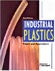 Imagen de archivo de Industrial Plastics: Theory and Applications a la venta por ThriftBooks-Atlanta