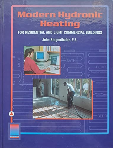 Imagen de archivo de Modern Hydronic Heating for Residential and Light Commercial Buildings (Heating Ventilation/Air Conditioning) a la venta por Sugarhouse Book Works, LLC