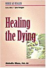 9780827366039: Healing the Dying: Nurse as Healer Series