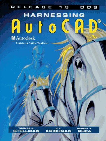 Stock image for Harnessing AutoCAD Release 13 DOS for sale by Newsboy Books