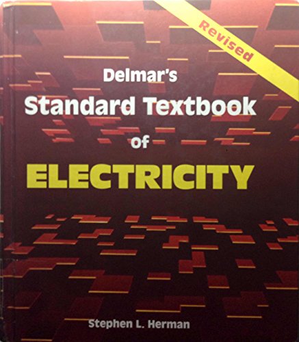 Imagen de archivo de Delmar's Standard Textbook of Electricity a la venta por Books of the Smoky Mountains