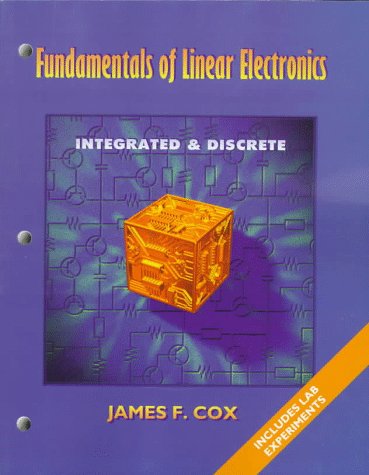 Beispielbild fr Fundamentals of Linear Electronics: Integrated Discrete Circuitry zum Verkauf von GoldBooks