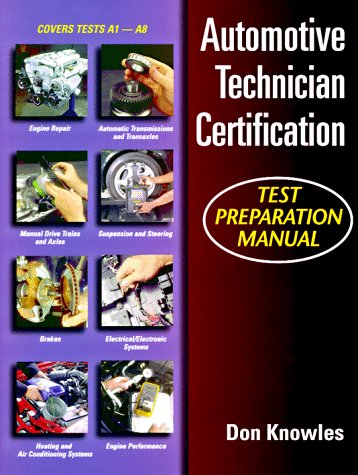 Imagen de archivo de Automotive Technician Certification Test Preparation Manual a la venta por Top Notch Books