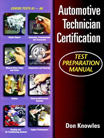 Stock image for Automotive Technician's Certification Test Prep Manual for sale by SecondSale