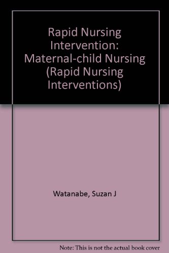 Rapid Nursing Interventions: Women's Health (Delmar's Rapid Nursing Intervention Series) (9780827370920) by Watanabe, Suzan Jeanne; Firth, Patricia Ann