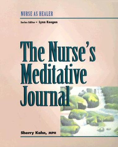 9780827371095: The Nurse's Meditative Journal (Nurse as healer series)
