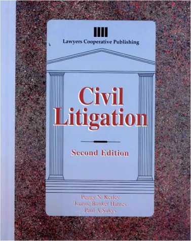 Civil Litigation (9780827371415) by Kerley, Peggy; Hames, J.D. Joanne Banker; Sukys, J.D. Paul