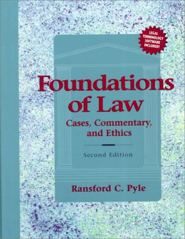 Stock image for Foundations of Law: Cases, Commentary and Ethics for sale by Aaron Books
