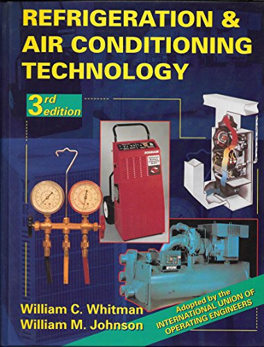 Stock image for Refrigeration and Air Conditioning Technology by Bill Whitman (1994-11-28) for sale by HPB-Red