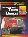 9780827372870: Medium/Heavy Duty Truck Brakes: Shop Manual, Classroom Manual