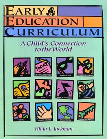 9780827373273: Early Educ Curr Child Con Wrld: A Child's Connection to the World / Hilda L. Jackman.