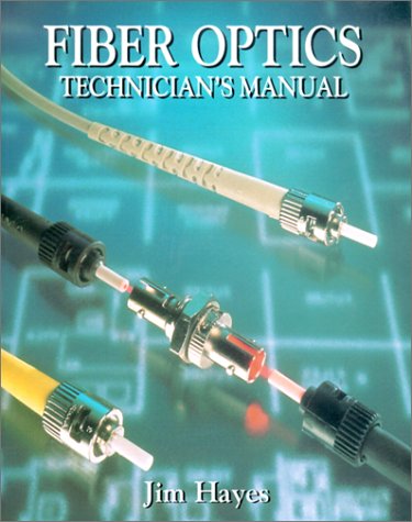 Beispielbild fr Fiber Optics Technician's Manual zum Verkauf von Wonder Book