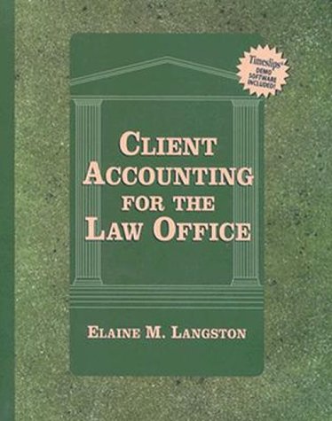 Client Accounting for the Law Office (9780827374430) by Langston, Elaine M.
