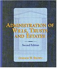 Stock image for Administration of Wills, Trusts, and Estates for sale by ThriftBooks-Dallas