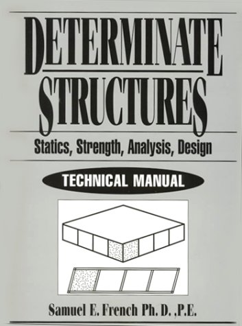 Immagine dell'editore per Determinate Structures: Statics, Strength, Analysis & Design Technical Manual venduto da HPB-Red