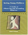 9780827376656: Seeing Young Children: A Guide to Observing and Recording Behavior