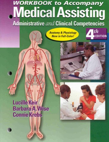 Imagen de archivo de Student Workbook for Keir/Wise/Krebs. Medical Assisting: Administrative & Clinical Competencies, 4th a la venta por BooksRun