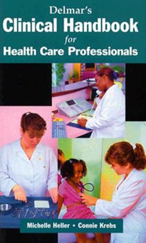 Imagen de archivo de Delmar's Clinical Handbook for Health Care Professionals a la venta por a2zbooks