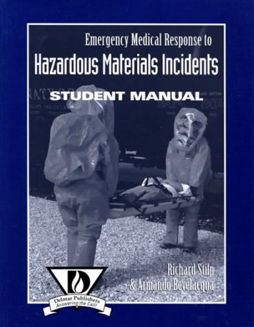 Emergency Medical Response to Hazardous Materials (9780827378308) by Bevelacqua, Armando; Stilp, Richard