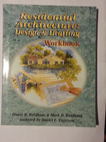 Stock image for Workbook for Weidhaas/Weidhaas' Residential Architecture: Design and Drafting for sale by Ergodebooks