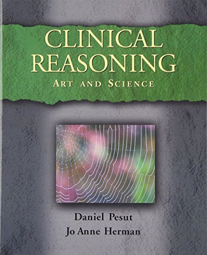 Beispielbild fr Clinical Reasoning : The Art and Science of Critical and Creative Thinking zum Verkauf von Better World Books