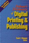 Beispielbild fr Delmar's Dictionary of Digital Printing and Publishing zum Verkauf von BooksRun