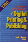 Imagen de archivo de Delmar's Dictionary of Digital Printing and Publishing a la venta por BooksRun