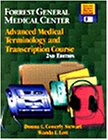 9780827381797: Forrest General Medical Center: Advanced Medical Terminology and Transcription Course