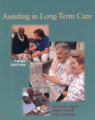 Assisting in Long Term Care (9780827382596) by Hegner, Barbara