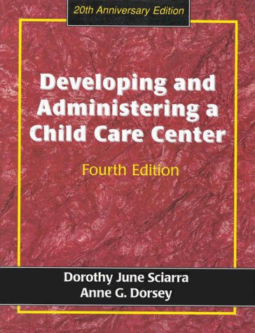 Stock image for Developing and Administering a Child Care Center for sale by Better World Books