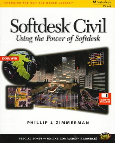 Beispielbild fr Softdesk Civil: Using the Power of Softdesk zum Verkauf von Wonder Book