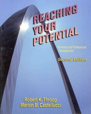 Stock image for Reaching Your Potential: Personal and Professional Development for sale by Reliant Bookstore