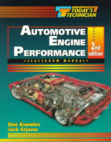 Todayâ€™s Technician: Automotive Engine Performance (9780827385191) by Knowles, Donald; Erjavec, Jack