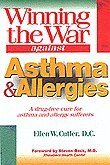 Stock image for Winning the War Against Asthma and Allergies: A Drug Free Cure for sale by WorldofBooks