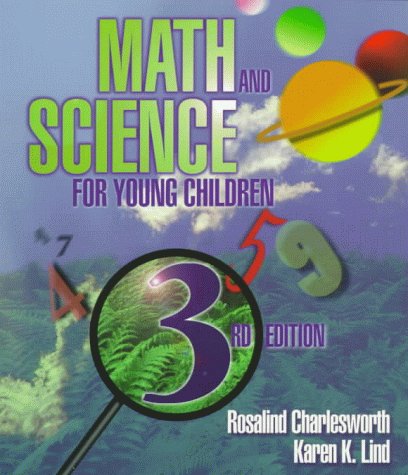 Math and Science for Young Children (9780827386358) by Rosalind Charlesworth; Karen K. Lind