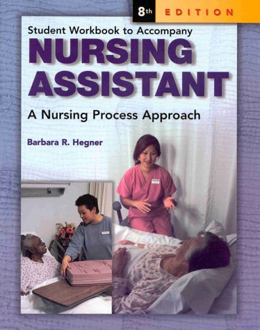 Stock image for Student Workbook to Accompany Nursing Assistant: A Nursing Process Approach for sale by SecondSale