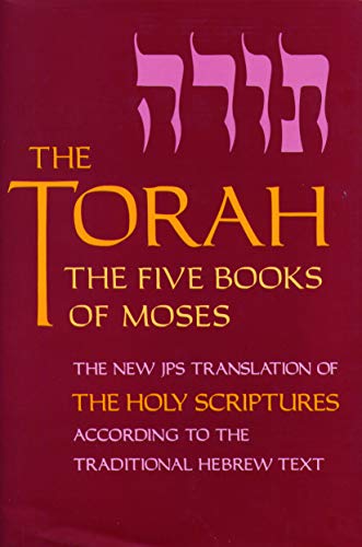 Beispielbild fr The Torah: The Five Books of Moses, a New Translation of the Holy Scriptures According to the Traditional Hebrew Text zum Verkauf von HPB Inc.