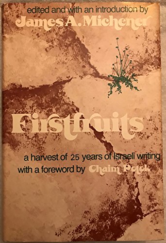 Stock image for Firstfruits: A Harvest of 25 Years of Israeli Writing for sale by Unique Books