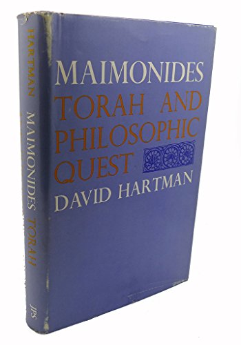 Maimonides: Torah and Philosophic Quest (9780827600898) by David Hartman